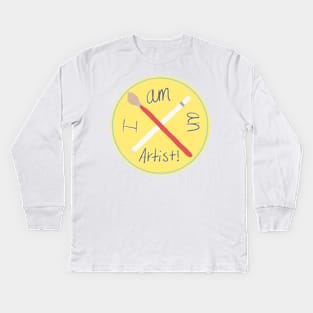 I am an artist!! Sticker for creatives Kids Long Sleeve T-Shirt